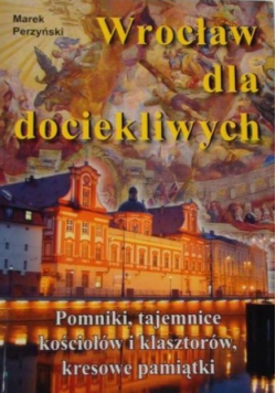 Wrocław dla dociekliwych