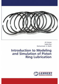 Introduction to Modeling and Simulation of Piston Ring Lubrication