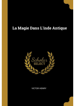La Magie Dans L'inde Antique
