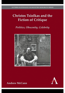 Christos Tsiolkas and the Fiction of Critique