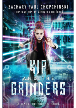 Kip and The Grinders
