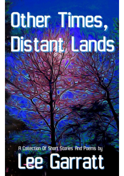 Other Times, Distant Lands