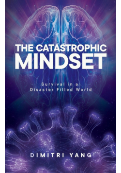 The Catastrophic Mindset
