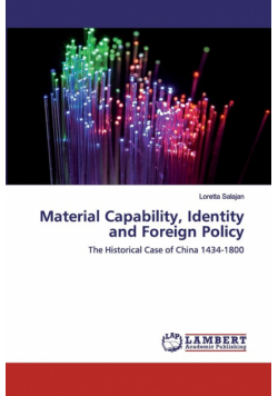 Material Capability, Identity and Foreign Policy