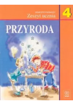 Przyroda 4 Zeszyt ucznia Semestr 1