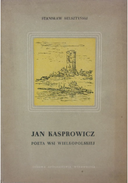 Jan Kasprowicz poeta wsi wielkopolskiej