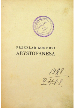 Przekład komedyi Arystofanesa Tom II Acharny, 1908 r.
