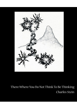 There Where You Do Not Think to Be Thinking