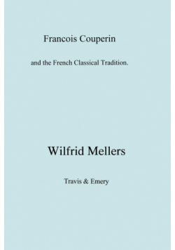 Francois Couperin and the French Classical Tradition