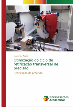 Otimização do ciclo de retificação transversal de precisão