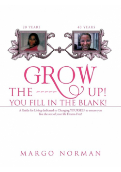 Grow The ------ Up! You Fill In The Blank!