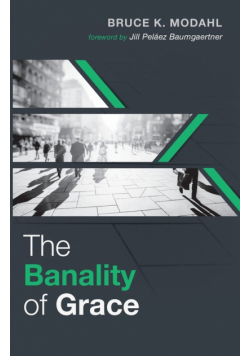 The Banality of Grace