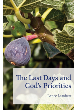 The Last Days and God's Priorities