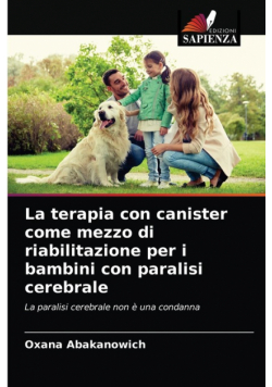 La terapia con canister come mezzo di riabilitazione per i bambini con paralisi cerebrale