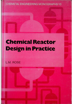 Chemical reactor design in practice