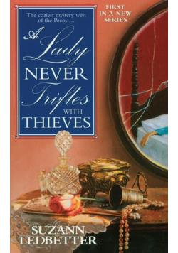 Lady Never Trifles with Thieves