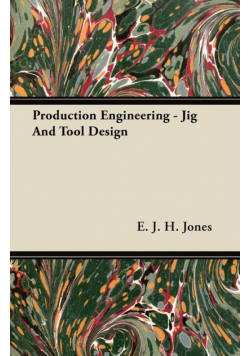 Production Engineering - Jig And Tool Design