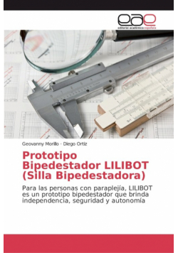 Prototipo Bipedestador LILIBOT (Silla Bipedestadora)