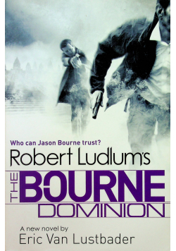The Bourne Dominion