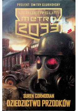 Metro 2033 Dziedzictwo przodków