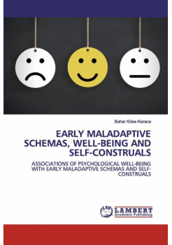 Early Maladaptive Schemas, Well-Being And Self-Construals