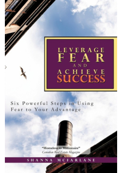 Leverage Fear and Achieve Success