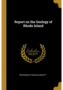 Report on the Geology of Rhode Island