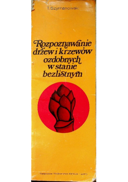 Rozpoznawanie drzew i krzewów ozdobnych w stanie bezlistnym
