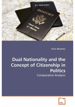 Dual Nationality and the Concept of Citizenship in Politics