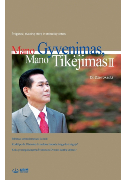 Mano Gyvenimas, Mano Tikėjimas 2
