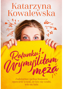 Ratunku! Wymyśliłam męża