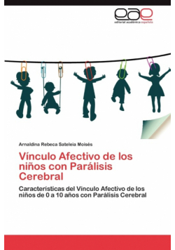 Vínculo Afectivo de los niños con Parálisis Cerebral