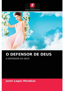 O Defensor De Deus