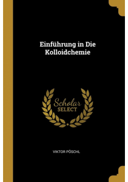 Einführung in Die Kolloidchemie