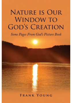 Nature is Our Window to God's Creation