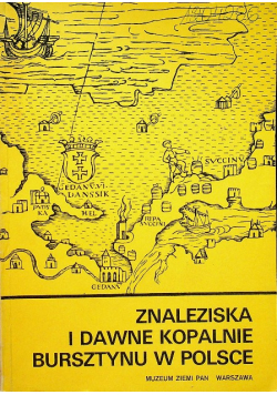Znaleziska i dawne kopalnie bursztynu w Polsce