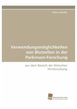 Verwendungsmoglichkeiten Von Blutzellen in Der Parkinson-Forschung