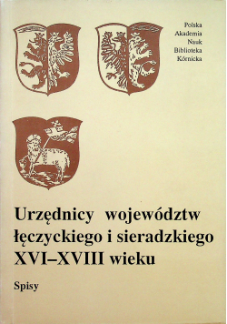Urzędnicy województw łęczyckiego i sieradzkiego XVI-XVIII wieku