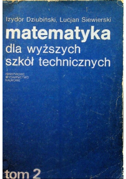 Matematyka dla wyższych szkół technicznych, t.II