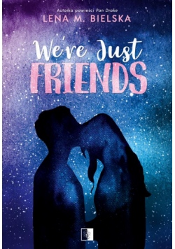 We're Just Friends
