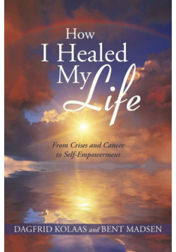 How I Healed My Life