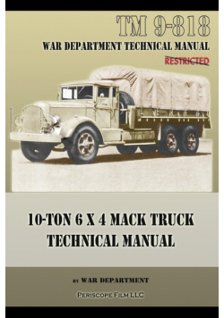 10-Ton 6 x 4 Mack Truck Technical Manual