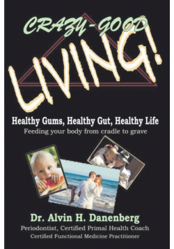 Crazy-Good Living