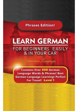 Learn German For Beginners Easily & In Your Car - Contains Over 500 German Phrases