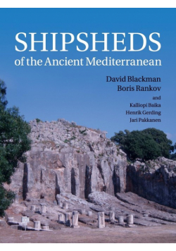 Shipsheds of the Ancient Mediterranean