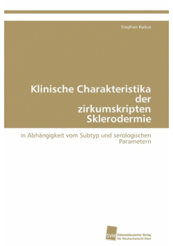 Klinische Charakteristika der zirkumskripten Sklerodermie