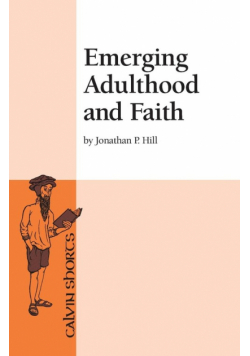 Emerging Adulthood and Faith