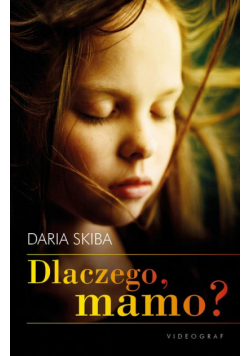 Dlaczego, mamo?