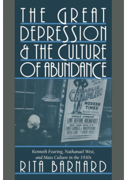 The Great Depression and the Culture of Abundance