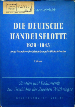 Die Deutsche Handelsflotte 1939 - 1945 2 Band